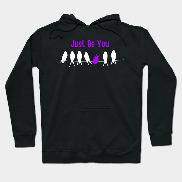 Just Be You Hoodie by TeeNoir